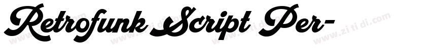 Retrofunk Script Per字体转换 Retrofunk Script Per字体转换